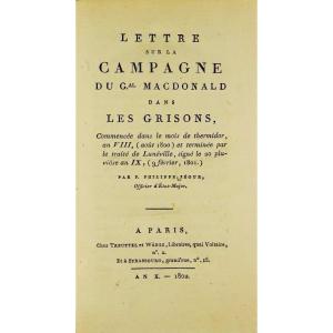 Ségur (philippe-paul) - Letter On General Macdonald's Campaign In The Grisons. 1802.