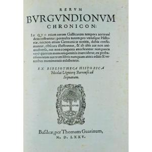 VIGNIER (Nicolas) - Rerum Burgundionum chronicon. 1575, reliure du 18ème siècle.