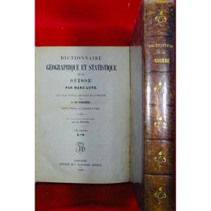 LUTZ (Marc), SPRECHER (A. de) - Dictionnaire géographique et statistique de la Suisse. 1859.