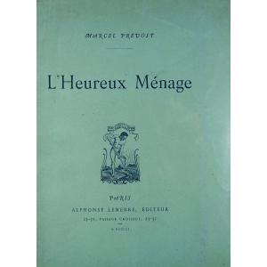 Prévost (marcel) - The Happy Couple. Lemerre, 1901, First Edition On Large Paper.