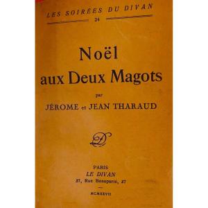 Tharaud (jérome And Jean) - Christmas At Deux Magots. Le Divan, 1927, Numbered Copy.