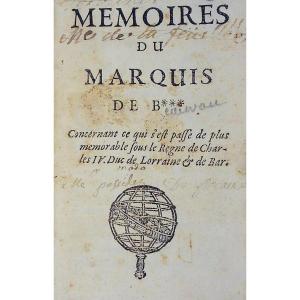 [BEAUVAU] - Mémoires du marquis de B***. Concernant le règne de Charles IV de Lorraine. 1690.