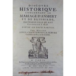 Chantereau-lefebvre - Historical Speech, Concerning The Marriage Of Ansbert. 1647, Vellum Binding