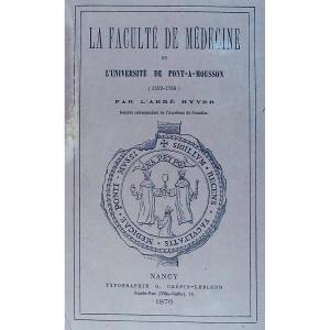 HYVER - La Faculté de médecine de l'université de Pont-à-Mousson (1592-1768). 1876, broché.