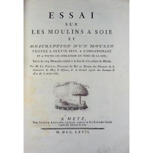 LE PAYEN (Charles-Bruno) - Essai sur les moulins à soie et description d'un moulin. 1767.