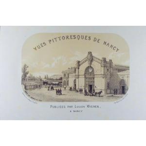 Lepage - Picturesque Views Of Nancy. Wiener, Circa 1866, Cardboard With The Arms Of Stanislas.