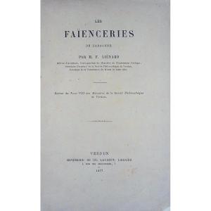 LIÉNARD (F.) - Les faïenceries de l'Argonne. Verdun, Ch. Laurent, 1877, broché.