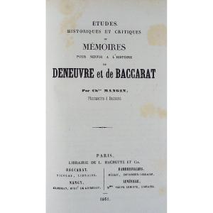 MANGIN (Charles) - Études historiques et critiques de Deneuvre et Baccarat. Hachette, 1861.