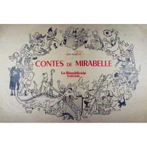 MORETTE (Jean) - Contes de Mirabelle. Le Républicain Lorrain, 1956, illustré par l'auteur.