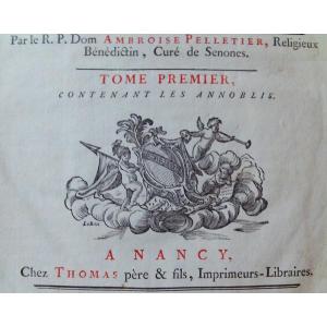 PELLETIER (Dom Ambroise) - Nobiliaire ou armorial de la Lorraine et du Barrois. Thomas, 1758.