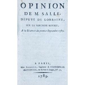 SALLE (M.) - Opinion de M. Salle, député de Lorraine, sur la sanction royale. Baudouin, 1789.