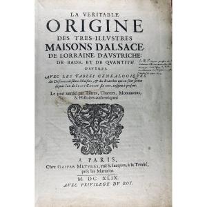 [vignier] - The True Origin Of The Very Illustrious Houses Of Alsace And Lorraine. 1649.