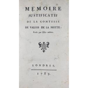 VALOIS DE LA MOTTE (Comtesse) - Mémoire justificatif de la comtesse de Valois de la Motte. 1789