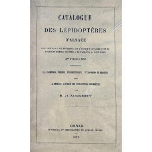 [ENTHOMOLOGIE] - PEYERIMHOFF - Catalogue des lépidoptères d'Alsace. Decker, 1872, broché.