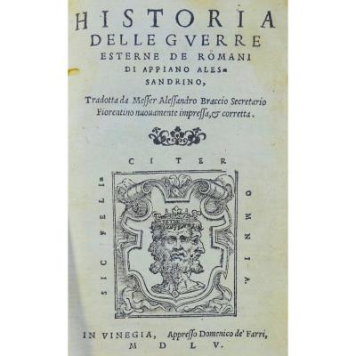 APPIANO - Histoire de la guerre des romains, imprimé à Venise en 1555. En italien.