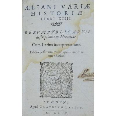 ELIEN - Variae historiae. Texte en latin et en grec publié en 1609