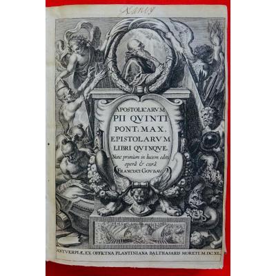 GOUBAU et PIE V - Apostolicarum Pii Quinti Pont. Max. Livre religieux imprimé par PLANTIN. 1640