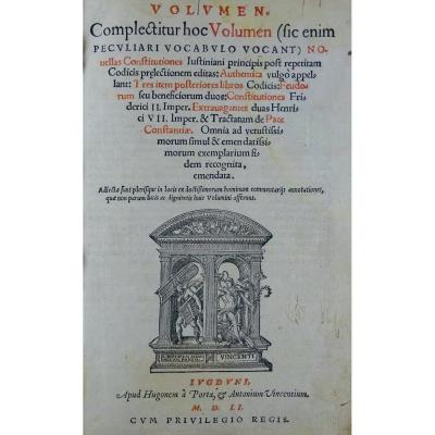 JUSTINIEN - Novellas constitutiones. Livre de Droit du 16ème siècle, imprimé à Lyon en 1551.