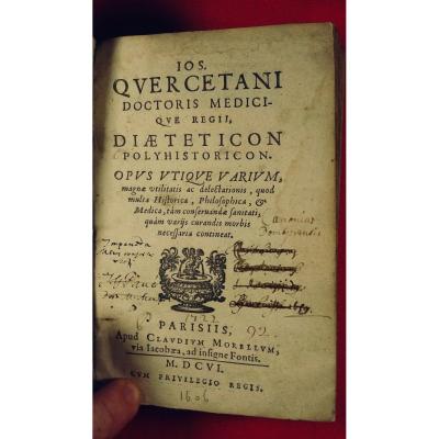 Quercetani - Latin Text Of Dietetics. Printed In Paris In 1606.