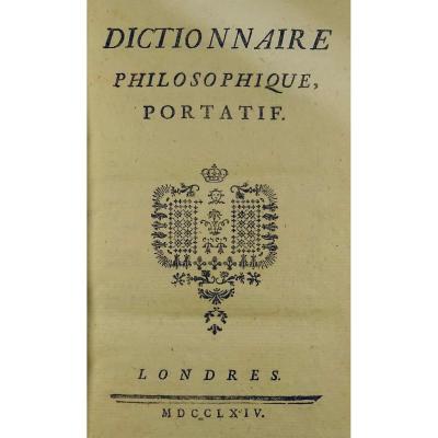 VOLTAIRE - Dictionnaire Philosophique Portatif, Et Traité Sur La Tolérance En édition Originale