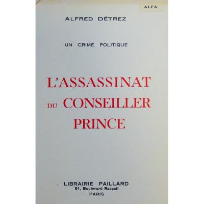 DÉTREZ - Un Crime politique. Paillard, 1934. Dédicacé par l'auteur.