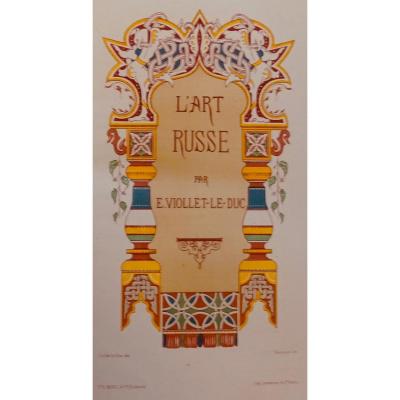 Viollet-le-duc - Russian Art. Morel, 1877.