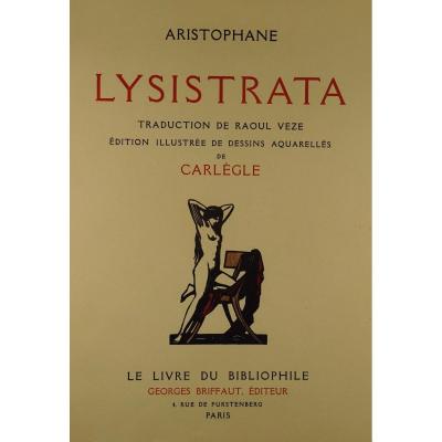 Aristophane - Lysistrata. Georges Briffaut, 1928. Illustrated By Carlègle.