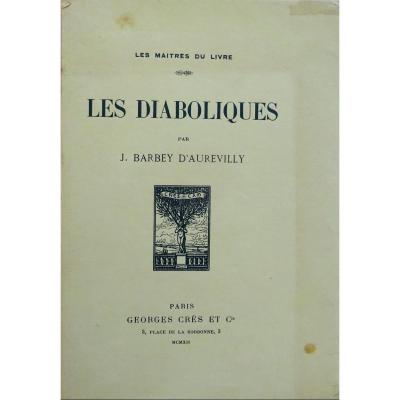 Barbey d'Aurevilly (jules) - Les Diaboliques. Georges Crès Et Cie, 1912.