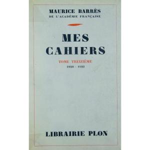 BARRÈS - Mes Cahiers. Tome treizième (1920-1922). Plon - La Palatine, 1950. Édition originale.