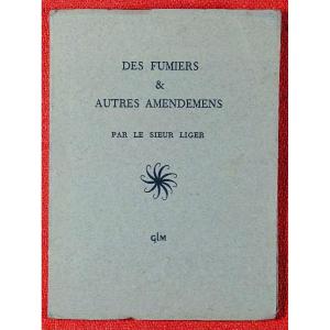 LIGER - Des Fumiers et autres amendemens. G.L.M., 1955. Imprimé par G.L.M..