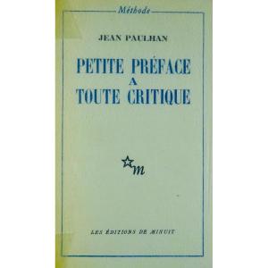 Paulhan (jean) - Short Preface To Any Criticism. Editions De Minuit, 1951. First Edition.