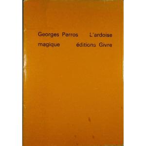 PERROS (Georges) - L'ardoise magique. Édition Grive, 1978. Édition originale.