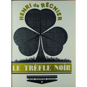 REGNIER - Le Trèfle Noir. Hertulie Ou Les Messages. 1926, Illustré Par PASCHAL.