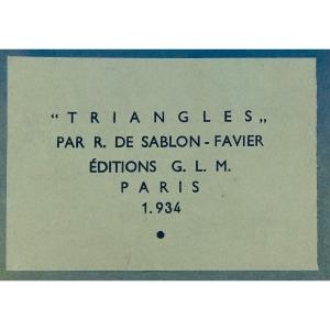 SABLON-FAVIER (R. de) - Triangles. G.L.M., 1934. Exemplaire sur beau papier.