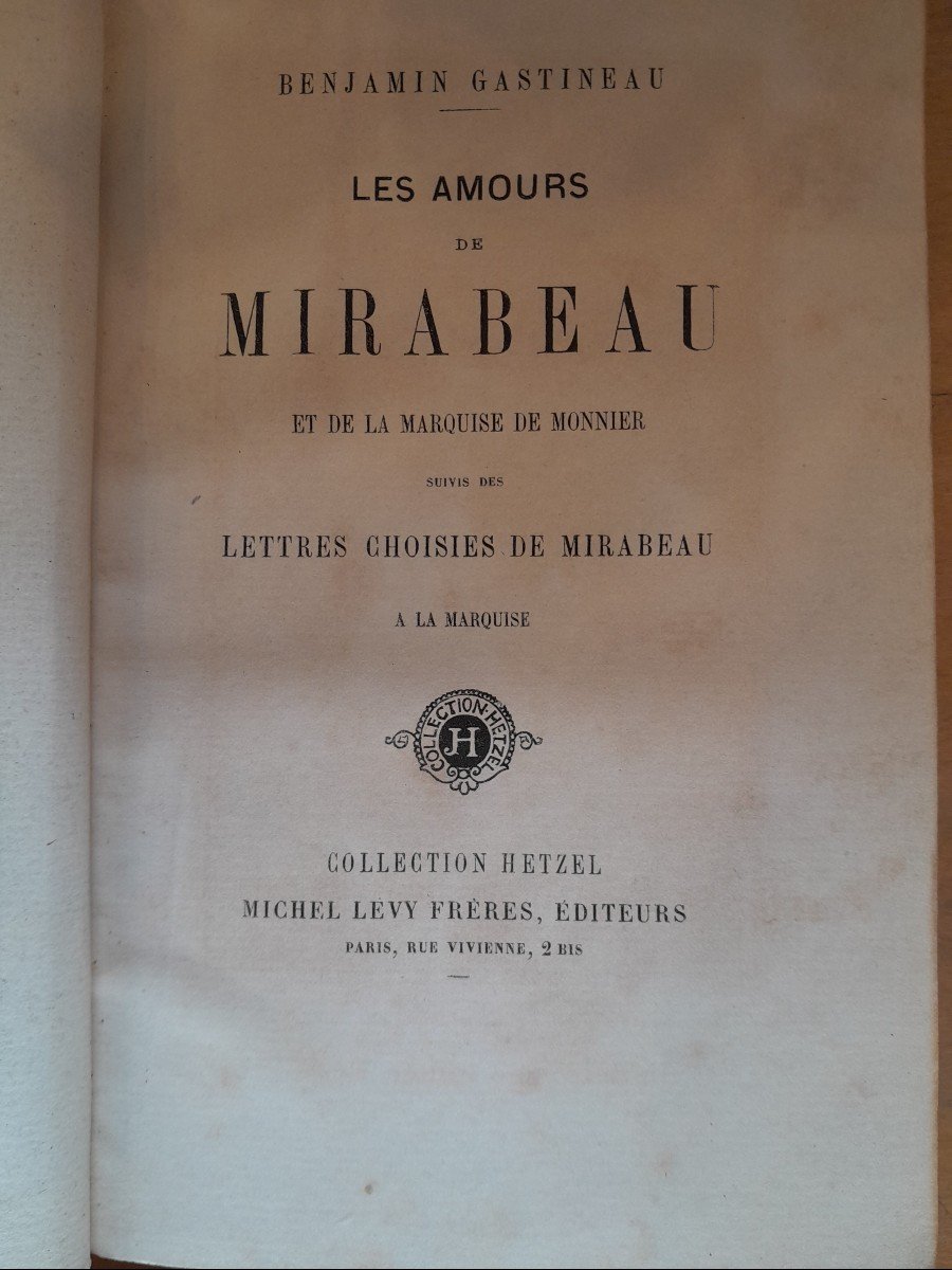 Livre Ancien Benjamin Gastineau Les Amour De Mirabeau Et De La Marquise De  Monnier -photo-3