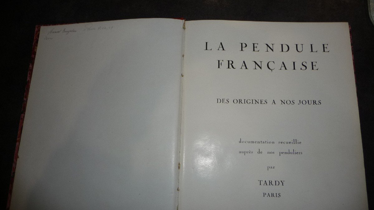 Tardy: La Pendule Française Des Origines à Nos Jours, Livre Relié: Première édition De 1949  -photo-2