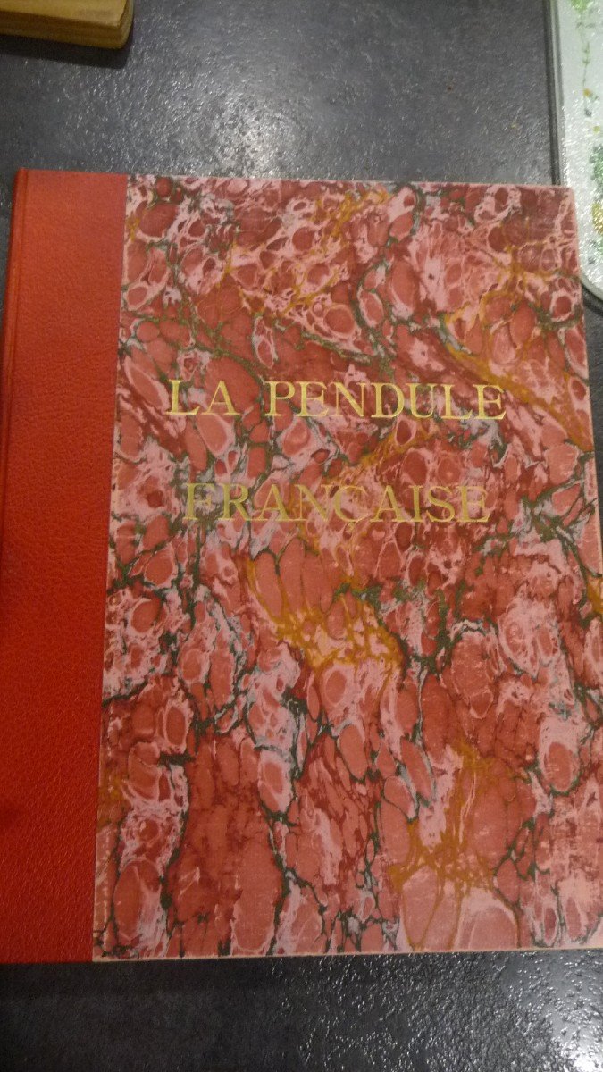 Tardy: La Pendule Française Des Origines à Nos Jours, Livre Relié: Première édition De 1949  