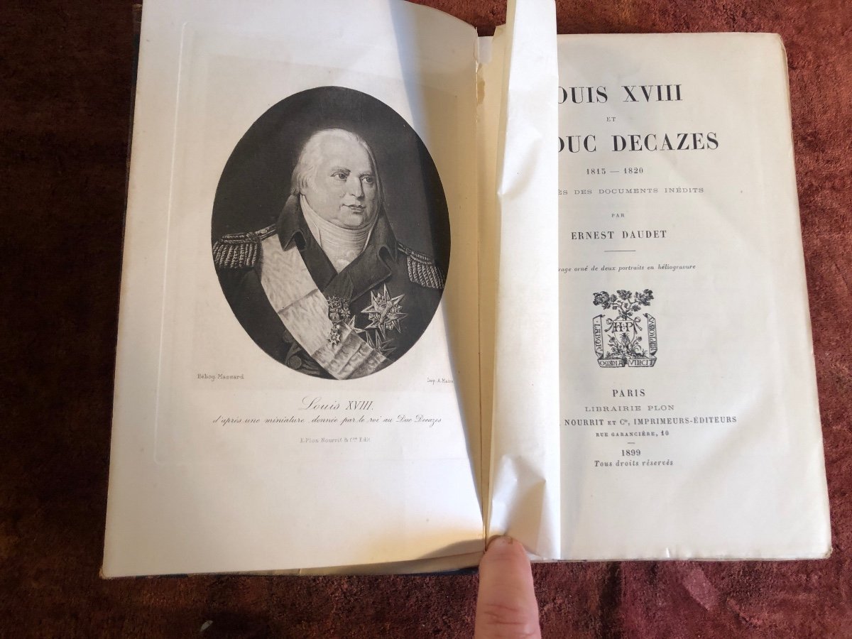 Louis XVIII And Duke Decazes 1815 - 1820 After Unpublished Documents
