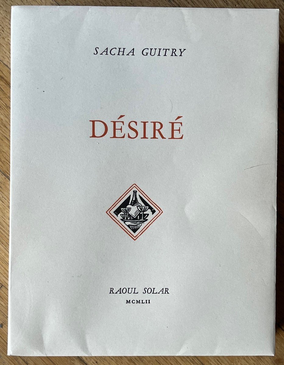 Sacha Guitry - Signed Book - Theater - Désiré