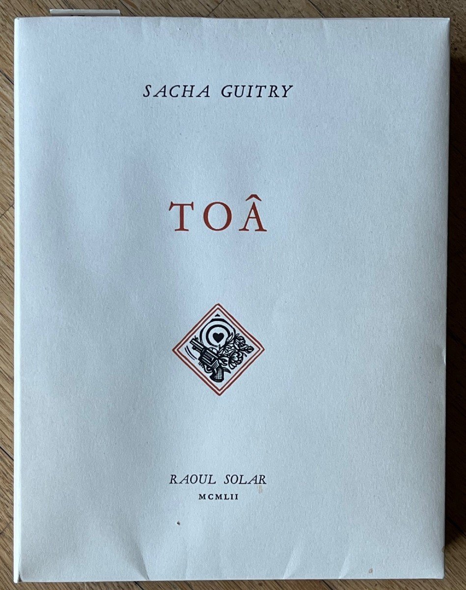 Sacha Guitry - Livre Signé - Théâtre - Toâ