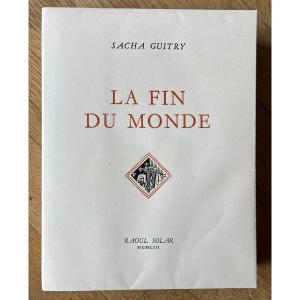 Sacha Guitry - Livre Signé - Théâtre - La Fin Du Monde