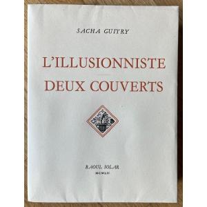 Sacha Guitry - Livre Signé - Théâtre - l'Illusionniste Deux Couverts