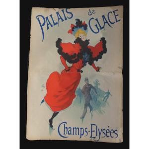 Affiche Du Palais De Glace , Paris 1900 , Art Nouveau , Champs Elysées , Jules Cheret 1894