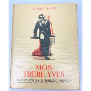 Pierre Loti My Brother Yves Illustrations Emilien Dufour Calmann-lévy 1936