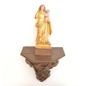 Gilt Carved Wooden Statue Of Madonna And Child On Wooden Console 18th Century