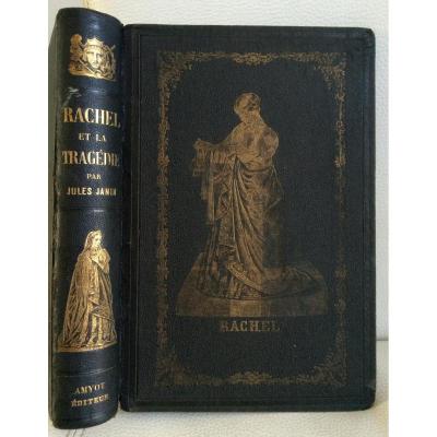 Rachel Et La Tragédie Par Jules Janin Ouvrage Orné De 10 Photos 1859 Amyot Editeur 