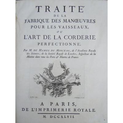Traité Ou l'Art De La Corderie Par Duhamel Du Monceau 1ère édition 1747