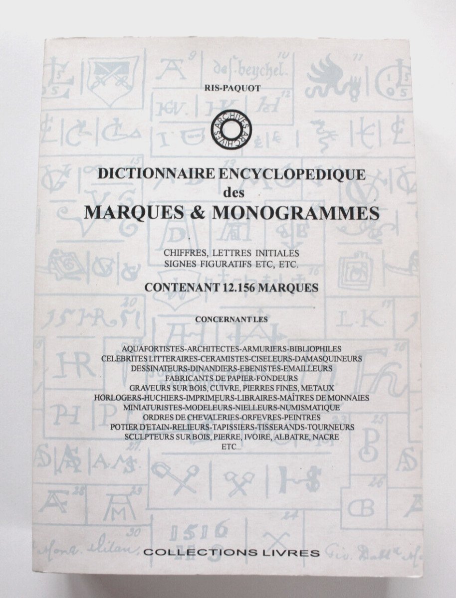 Dictionnaire Encyclopédique Des Marques Et Monogrammes 12.156 Marques Ris-paquot