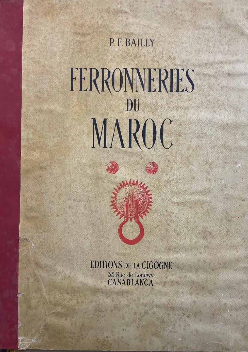 Ferronneries Du Maroc - 1950 - Bailly