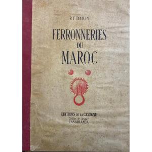 Ferronneries Du Maroc - 1950 - Bailly